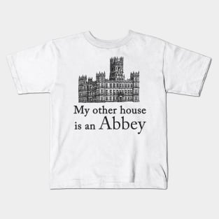 My other house is an Abbey Kids T-Shirt